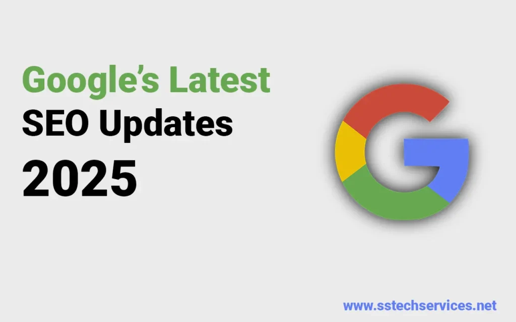 Google Latest SEO Updates in 2025