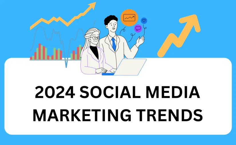 Social Media Marketing Trends